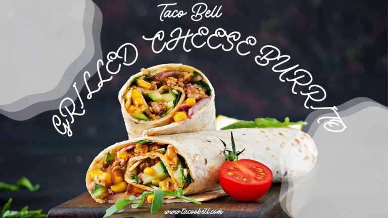 Taco Bell Grilled Cheese Burrito