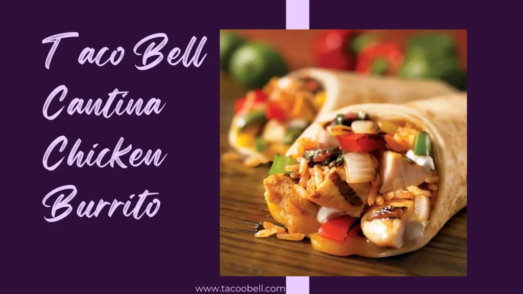 taco bell chicken cantina burrito