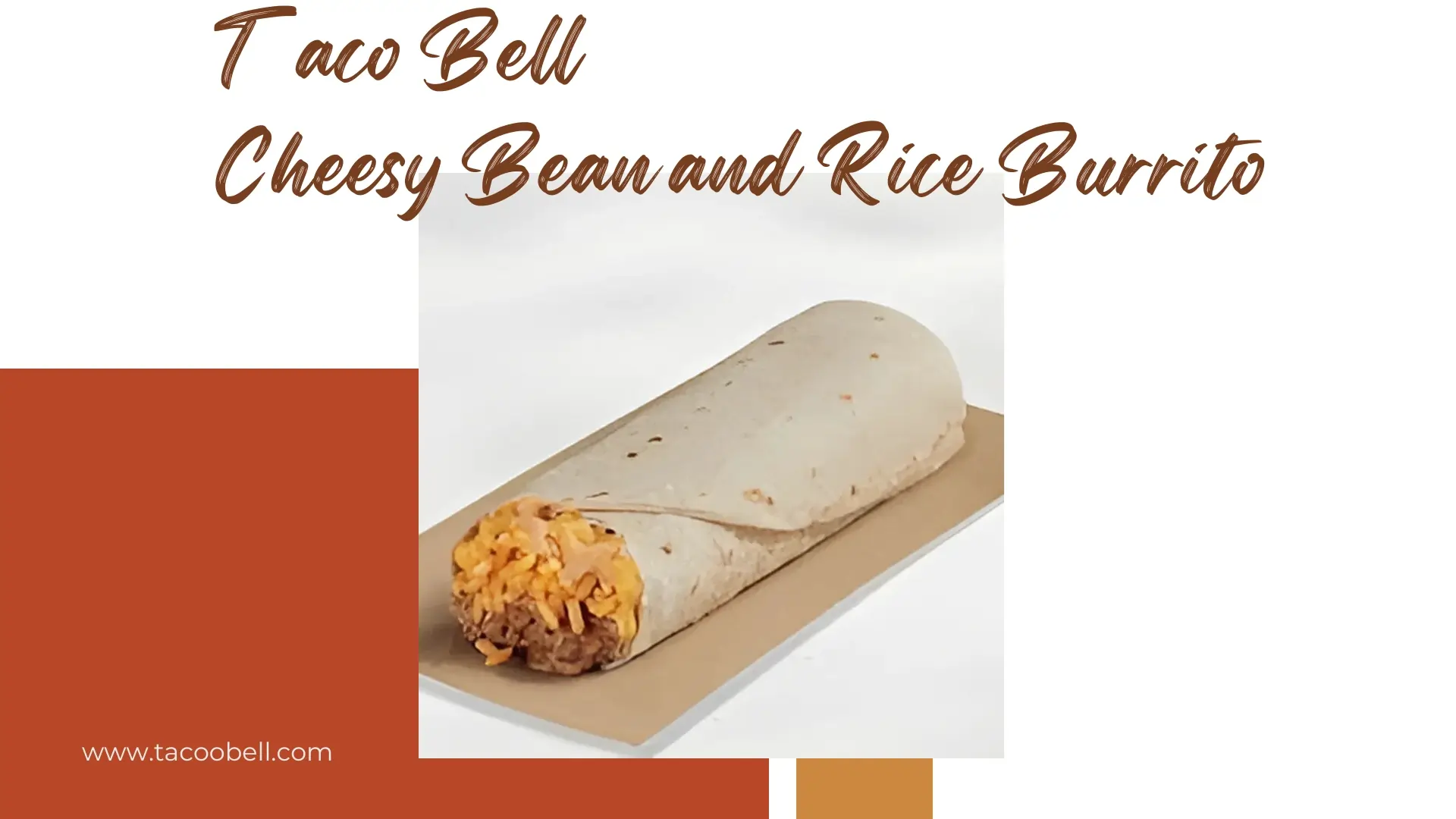 Taco Bell Cheesy Bean and Rice Burrito