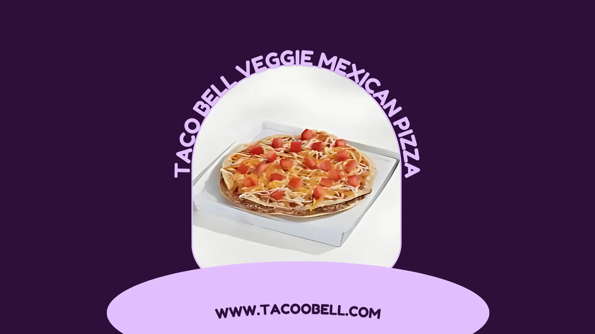 Taco Bell Veggie Mexican Pizza