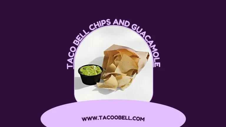 Taco Bell Chips and Guacamole 2025| Perfect Snack