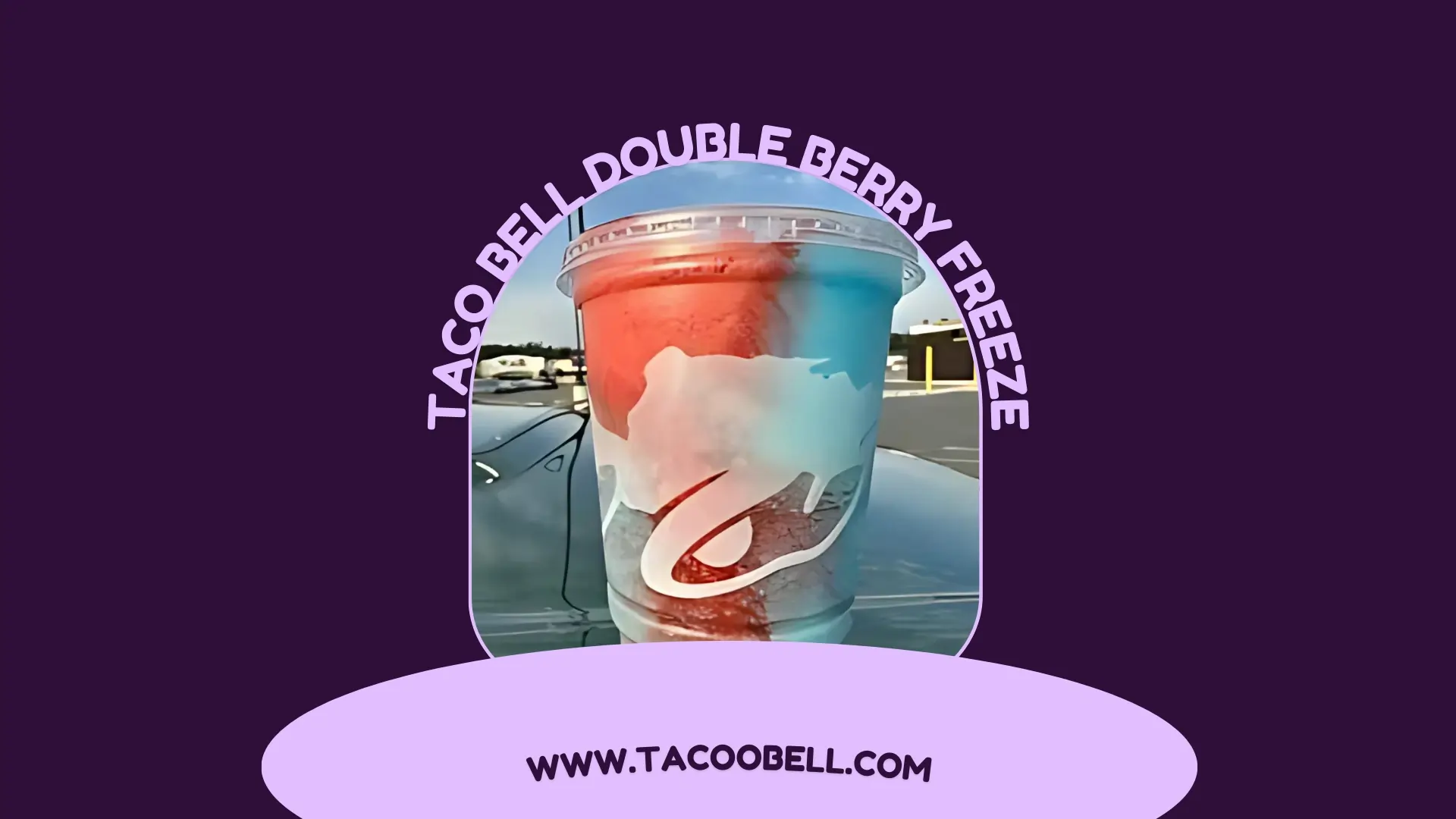 Taco Bell Double Berry Freeze