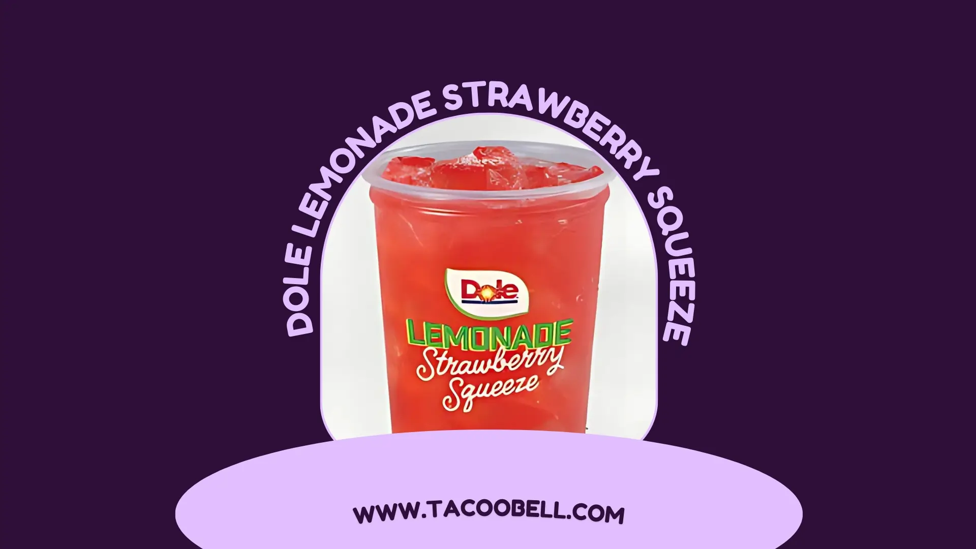 Taco Bell Dole Lemonade Strawberry Squeeze